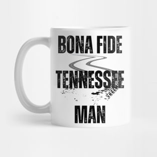 Bona Fide Tennessee Man Mug